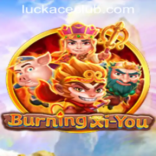 Exploring the Thrills of BurningXiYou at LUCKACE CASINO