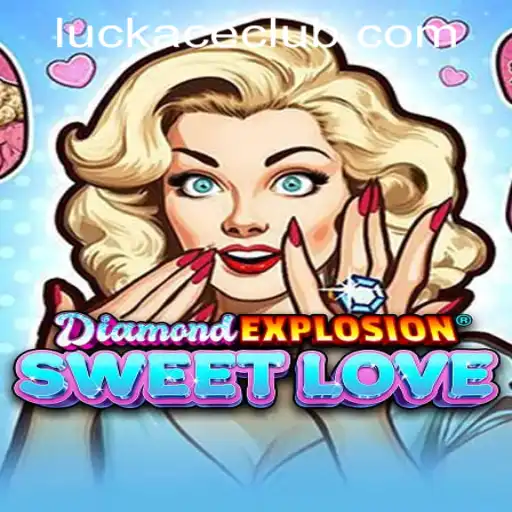 Exploring DiamondExplosionSweetLove: A Dazzling Slot Experience at LUCKACE CASINO