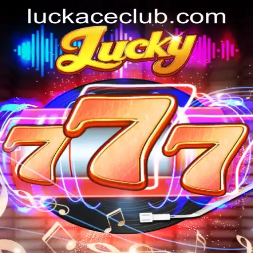 Discovering the Thrill of Lucky777 at LUCKACE CASINO
