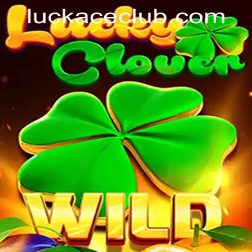 Explore the Thrills of LuckyClover at LUCKACE CASINO