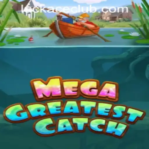 MegaGreatestCatch: Dive into the Adventure at LUCKACE CASINO