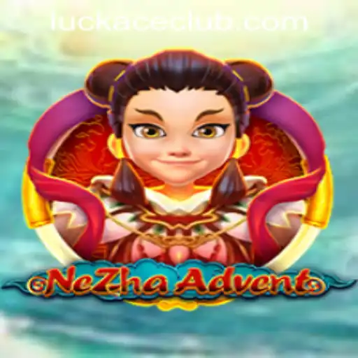 Dive into the Thrilling World of NeZhaAdvent at LUCKACE CASINO