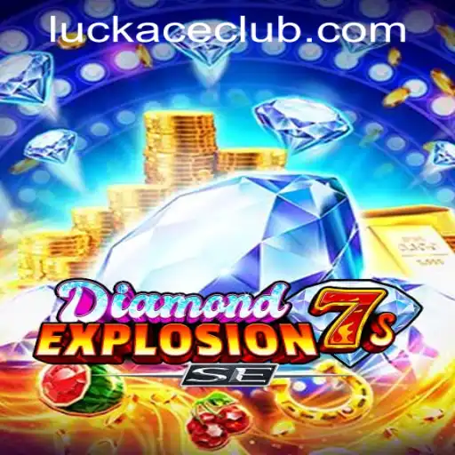 Exploring the Excitement of DiamondExplosion7sSE at LUCKACE CASINO