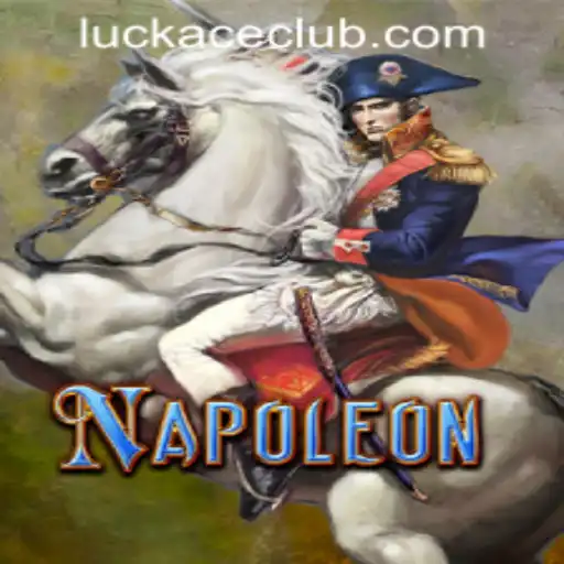 Experience the Thrill of Napoleon at LUCKACE CASINO: A Comprehensive Guide