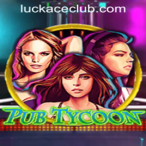 Unveiling PubTycoon: A Dive into the Thrilling World of LUCKACE CASINO