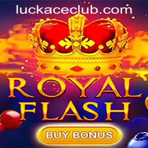 Experience Ultimate Thrills with RoyalFlashBuyBonus at LUCKACE CASINO
