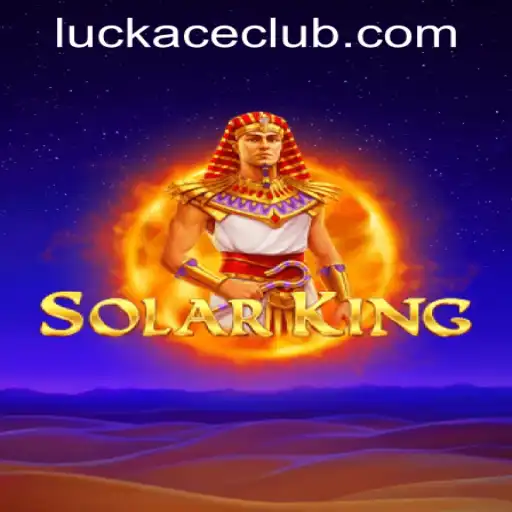 Exploring the Thrills of SolarKing at LUCKACE CASINO